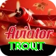 trout Plus Edition v2.1.6